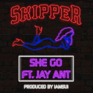 收聽Skipper的She Go (Explicit)歌詞歌曲
