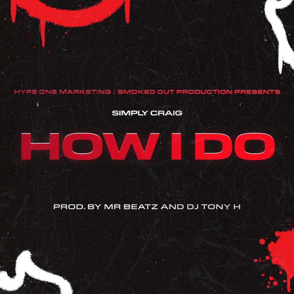How I Do (feat. Simply Craig & Mr. Beatz|Radio Edit)