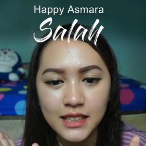 Dengarkan Salah lagu dari Happy Asmara dengan lirik