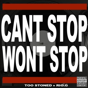 ดาวน์โหลดและฟังเพลง Cant Stop Wont Stop (Explicit) พร้อมเนื้อเพลงจาก Too Stoned
