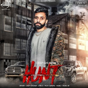 ดาวน์โหลดและฟังเพลง Hunt พร้อมเนื้อเพลงจาก Deep Ghuman