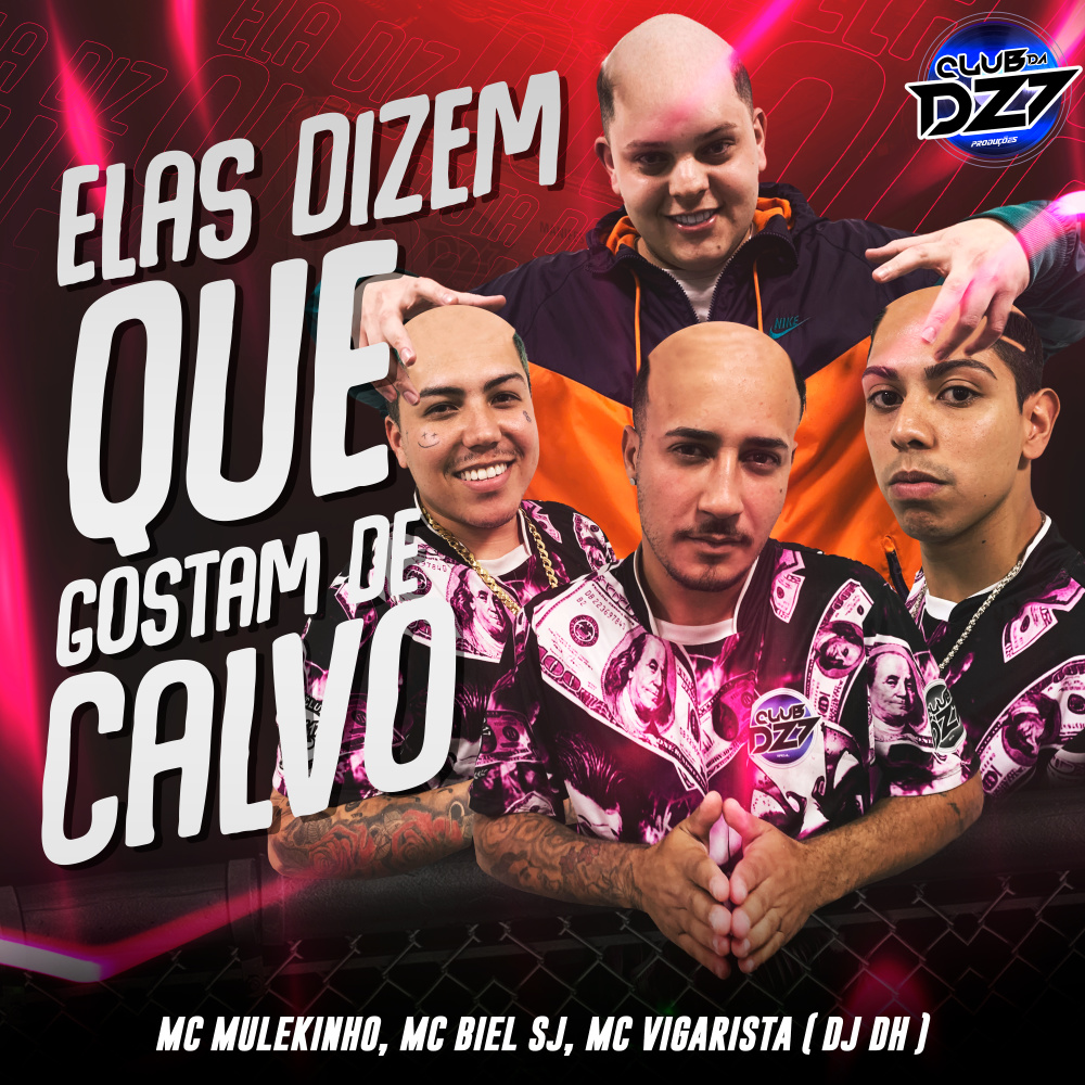 ELAS DIZEM QUE GOSTAM DE CALVO (Explicit)