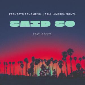 Album Said So from Proyecto Fenomeno