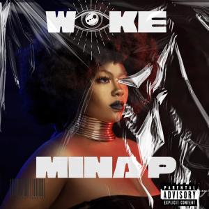 Mina P的專輯WOKE (Explicit)