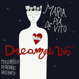 Album Dreamers Live from Maria Pia De Vito
