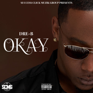 Album Okay (Explicit) from DRE-B