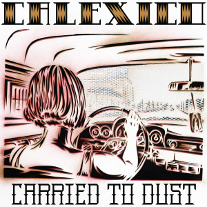 ดาวน์โหลดและฟังเพลง Two Silver Trees พร้อมเนื้อเพลงจาก Calexico