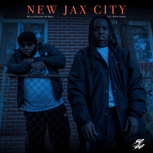 Album New Jax City oleh Billionaire Burke