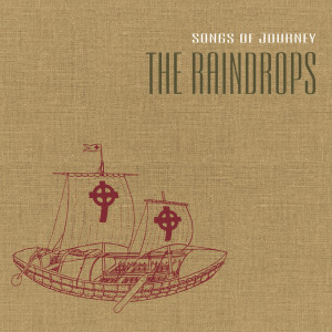 The Raindrops的專輯Songs Of Journey