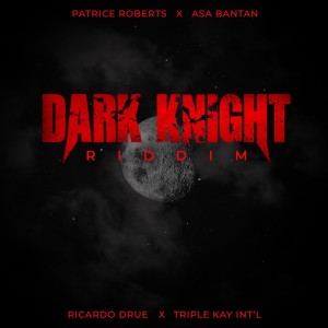 Album Dark Knight Riddim oleh Asa Bantan