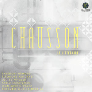 Album Chausson le littéraire from Ensemble Musica Nigella
