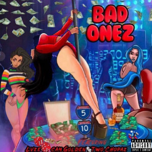 อัลบัม Bad Onez (Explicit) ศิลปิน LVZE