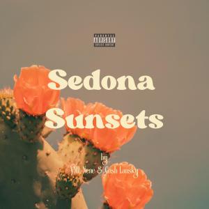 YML Nene的專輯Sedona Sunsets (feat. Cash Lansky) [Explicit]