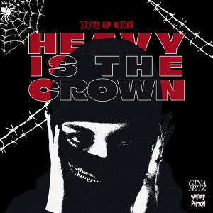收聽Whitney Peyton的Heavy Is The Crown歌詞歌曲