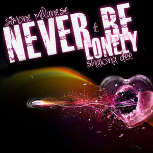 ดาวน์โหลดและฟังเพลง Never Be Lonely (Instrumental) พร้อมเนื้อเพลงจาก Simone Milanese