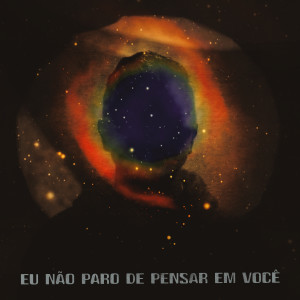 ดาวน์โหลดและฟังเพลง Eu Não Paro De Pensar Em Você พร้อมเนื้อเพลงจาก Gabriel Oliveira
