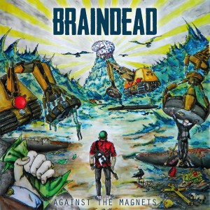 BrainDead的专辑Againts the Magnets