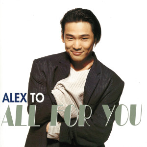 Album All For You oleh Alex To