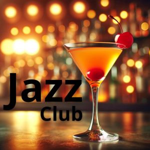 Album Jazz Club (Midnight at the Bar Room, Relaxing Cocktail Jazz) oleh Cafe Bar Jazz Club