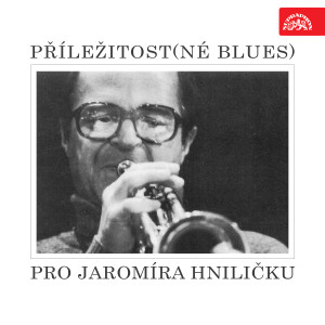 收聽Jaromír Hnilička的Dva s trubkou歌詞歌曲
