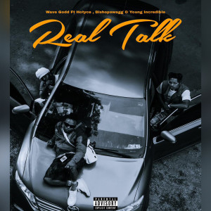 อัลบัม Real Talk (Explicit) ศิลปิน Wave Godd