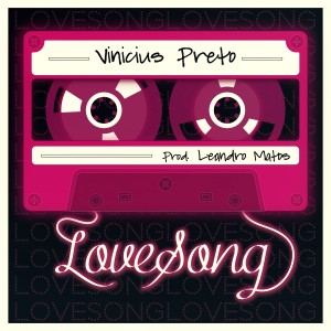 收聽Vinicius Preto的Love Song歌詞歌曲