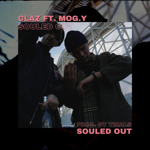 ดาวน์โหลดและฟังเพลง Souled Out (Explicit) พร้อมเนื้อเพลงจาก Claz