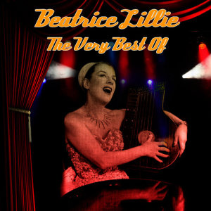 อัลบัม The Very Best Of ศิลปิน Beatrice Lillie
