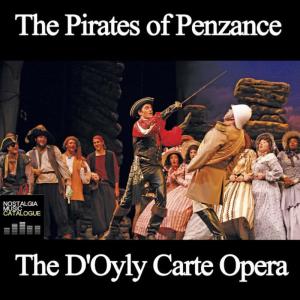 收聽The D'Oyly Carte Opera Company的The Pirates of Penzance, Act I: Finale歌詞歌曲