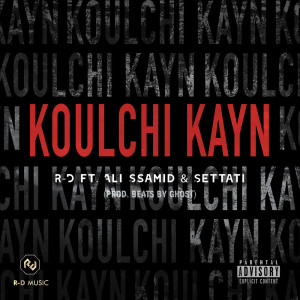 Album Koulchi Kayn (Explicit) from R-D