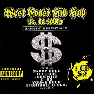 Various Artists的專輯West Coast Hip Hop Vs. Da South: Bangin' Essentials (Explicit)