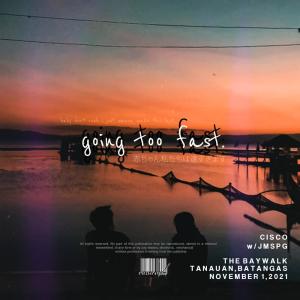Cisco的專輯going too fast (feat. JMSPG)