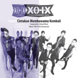 XO-IX的專輯Cinta 'Kan Membawamu Kembali