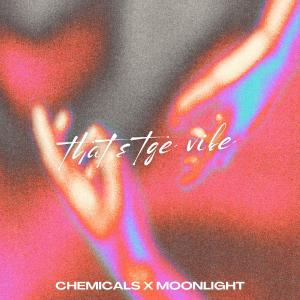 Album That's the vibe from Chemicals