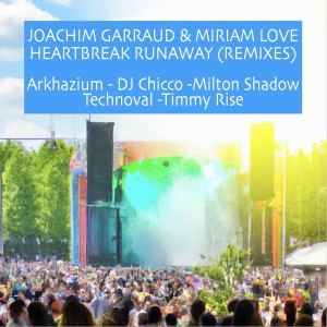 Joachim Garraud的专辑RUNAWAY HEARTBREAK (Remixs)