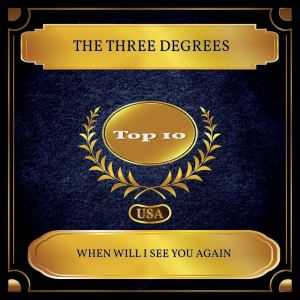 Album When Will I See You Again (Billboard Hot 100 - No 02) from The Three Degrees