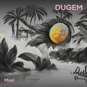 Dugem dari MREL