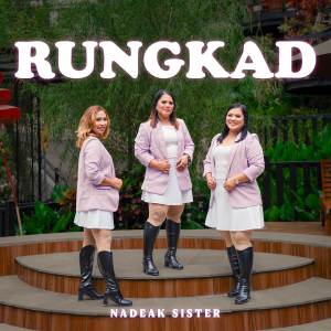 Nadeak Sister的專輯Rungkad