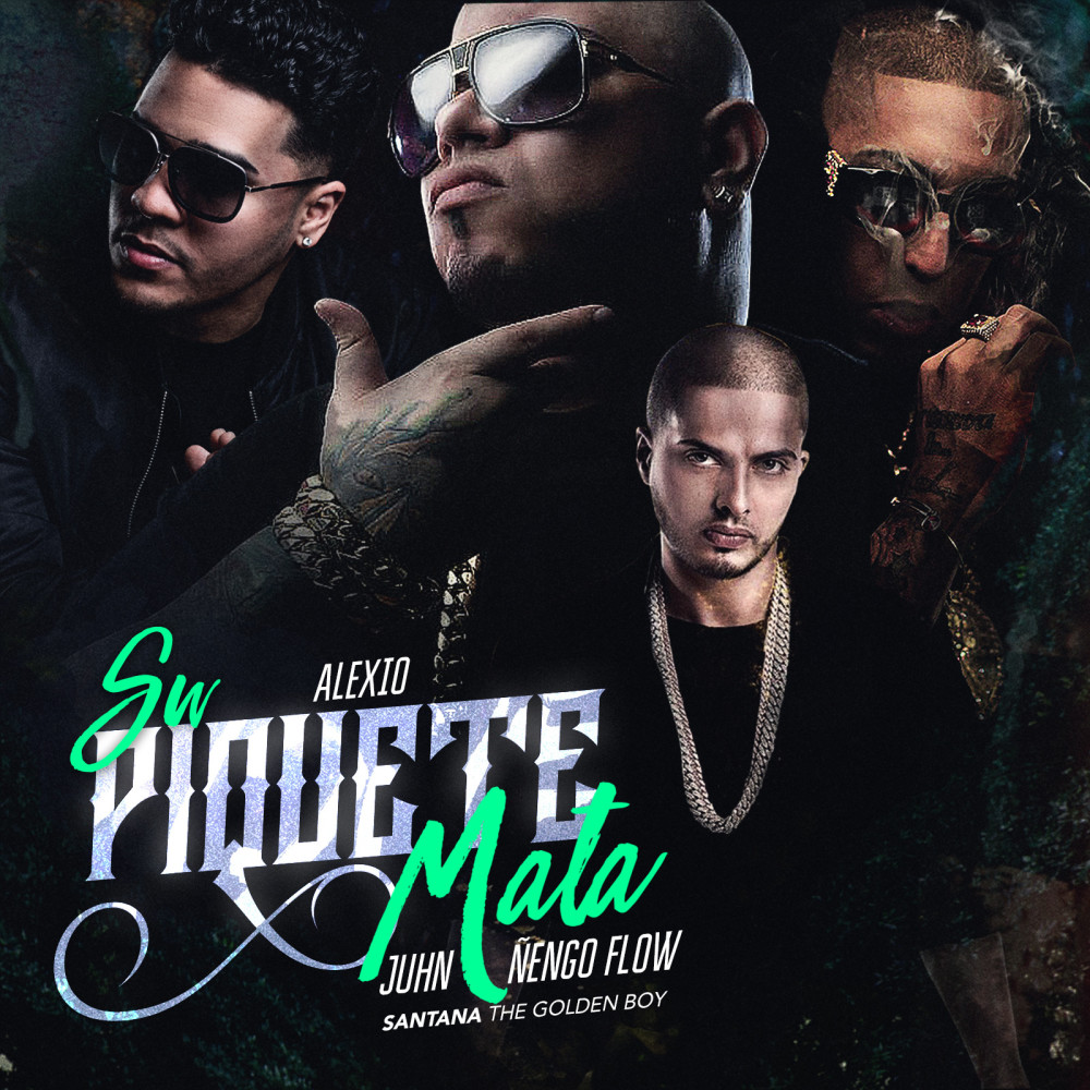 Su Piquete Mata (feat. Juhn, Alexio & Nengo Flow)