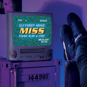 Dj First Mike的專輯Miss