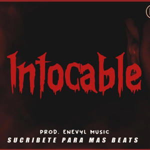 收聽Enevyl music的Intocable歌詞歌曲