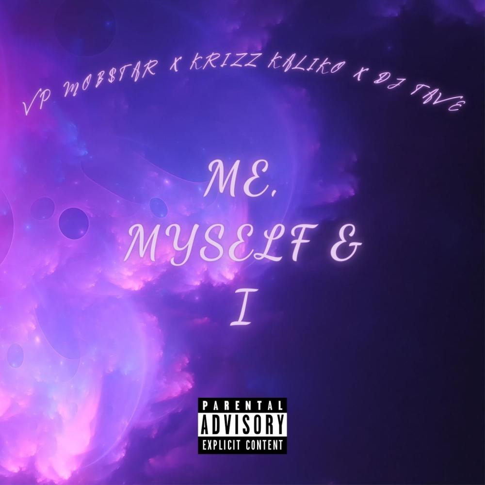 Me, Myself & I (feat. Krizz Kaliko, DJ Tave & Wyshmaster|Explicit)
