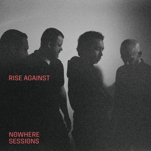 Rise Against的專輯Talking To Ourselves (Nowhere Sessions)