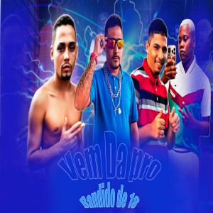 Listen to Vem da Pro Bandido de 18 song with lyrics from Junior Novamente