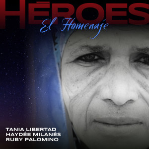 Album Héroes (El Homenaje) from Tania Libertad