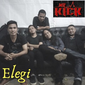 ดาวน์โหลดและฟังเพลง Elegi พร้อมเนื้อเพลงจาก Mr. Kick