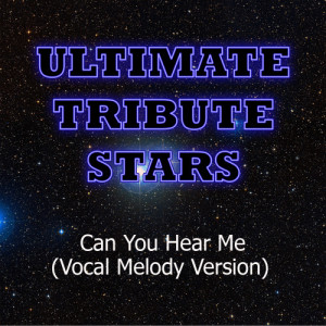 ดาวน์โหลดและฟังเพลง Enrique Iglesias - Can You Hear Me (Vocal Melody Version) พร้อมเนื้อเพลงจาก Ultimate Tribute Stars