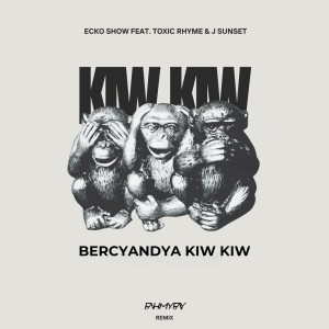 Bercyanda Kiw Kiw (Remix) (Explicit) dari J Sunset