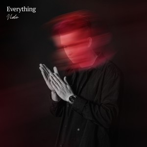 ดาวน์โหลดและฟังเพลง Everything พร้อมเนื้อเพลงจาก Vide