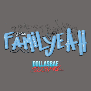 Album Familyeah 2023 oleh Dolla$Bae